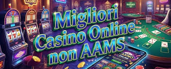 I Nuovi Casinò Online Non AAMS Scopri le Migliori Opportunità per il Gioco