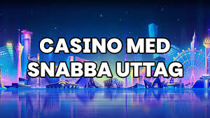Casino Med Snabba Uttag - Spela och Få Ditt Vinst Snabbt!