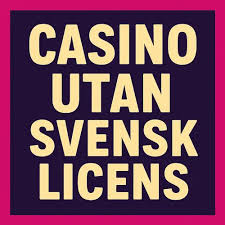 Casino Utan Svensk Licens En Djupdykning i Skydd och Ansvar