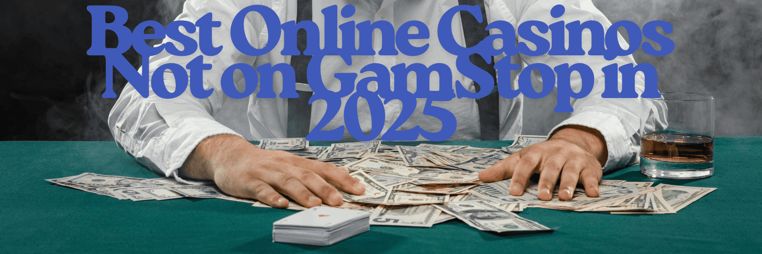 Discovering Casinos Not Affected by GamStop Discovering Casinos Not Affected by GamStop