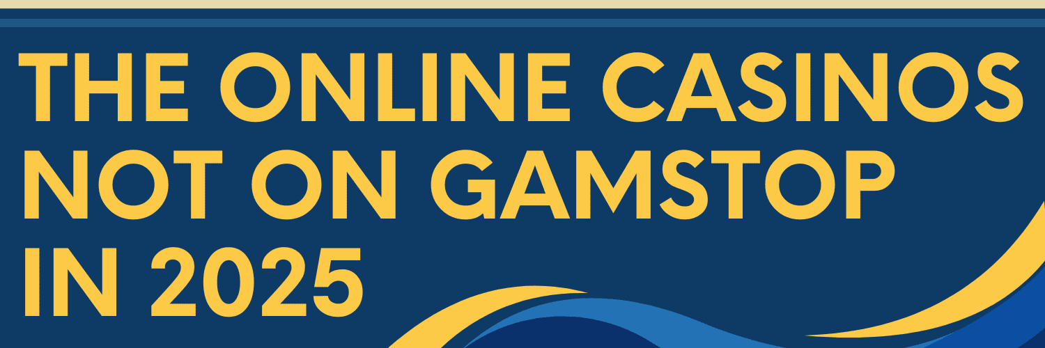 Newest Casinos Without GamStop A Guide to the Best Options in 2023