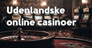Oplev de Bedste Udenlandske Casinoer i 2023