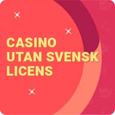 Casino utan Svensk Licens En Översikt